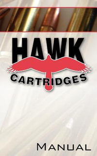 Hawk Cartridges Reloading Manual - Fred D Zeglin