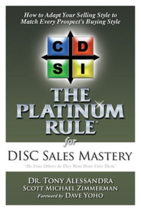 The Platinum Rule for DISC Sales Mastery - Tony Alessandra