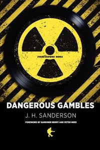 Dangerous Gambles - J. H. Sanderson