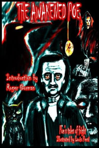 The Awakened Poe - Edgar Allan Poe