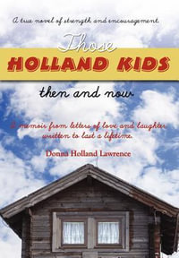 Those Holland Kids - Donna Holland Lawrence