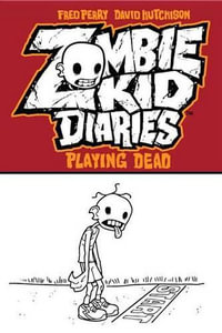 Zombie Kid Diaries Volume 1 : Zombie Kid Diaries - Fred Perry