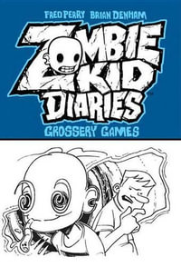 Zombie Kid Diaries Volume 2 : Zombie Kid Diaries - Fred Perry