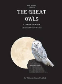 The Great Owls : Educational Workbook Series - William Woodford