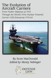 The Evolution of Aircraft Carriers - Scott MacDonald