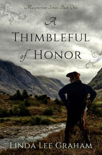 A Thimbleful of Honor - Linda Lee Lee Graham