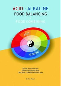 Acid-Alkaline Food Balancing Guide : Aracaria Guides Ser. - Aracaria