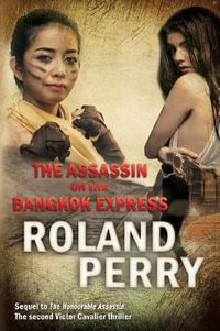 The Assassin on the Bangkok Express - Roland Perry