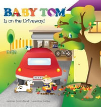 Baby Tom Is On The Driveway - Jennifer Scott Mitchell