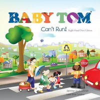 Baby Tom Can't Run Right Hand Drive Edition - Jennifer Scott Mitchell