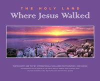 Where Jesus Walked - Ken Duncan