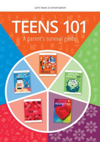 Teens 101 : A Parent's Survival Guide - Eileen  Mary Berry