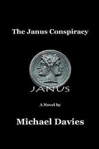 The Janus Conspiracy - Michael Davies