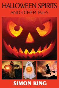 Halloween Spirits and Other Tales - Simon King