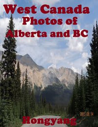 West Canada : Photos of Alberta and BC - Hongyang?Canada?/ ???????