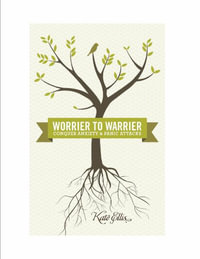 Worrier to Warrior, Conquer Anxiety & Panic Attacks : Conquer Anxiety & Panic Attacks - Kate Ellis