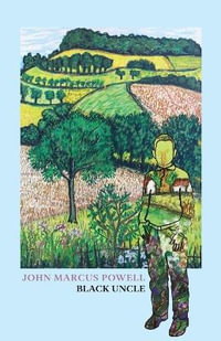 Black Uncle - John Marcus Powell