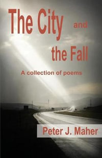 The City and the Fall - Peter J Maher