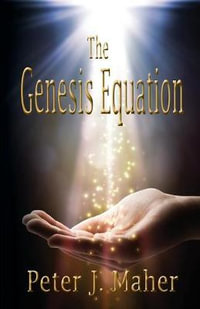 The Genesis Equation - Peter J Maher