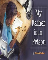 My Father is in Prison - Patrick Baker