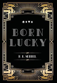 Born Lucky - Harvey L Seibel