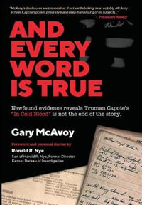 And Every Word Is True - Gary McAvoy