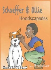 Schaeffer and Ollie : Hoodscapades - LaMonica Bratcher