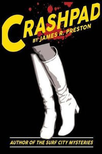 Crashpad - James R Preston