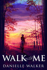 Walk with Me - Danielle Walker