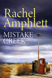 Mistake Creek : An action-packed conspiracy thriller - Rachel Amphlett