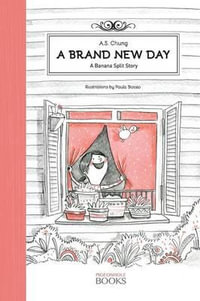 A Brand New Day : A Banana Split Story - A. S. Chung