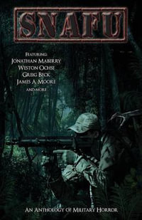 Snafu : An Anthology of Military Horror - Jonathan Maberry