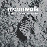 Moonwalk : The Story of Apollo 11 Moon Landing - David Jenkins