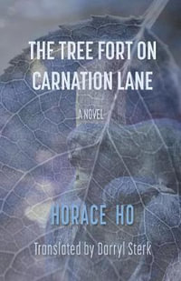 The Tree Fort on Carnation Lane - Horace Ho