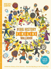 The Big History Timeline Wallbook : Unfold the History - Christopher Lloyd