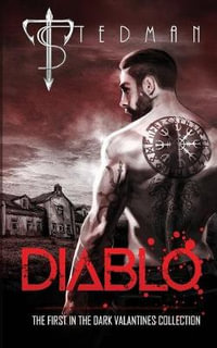 Diablo : The First in the Dark Valentines Collection - T Stedman