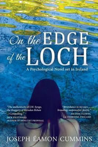 On the Edge of the Loch : A Psychological Novel Set in Ireland - Joseph Eamon Cummins