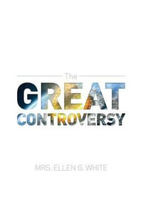 The Great Controversy 1888 Edition - Ellen  G White