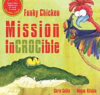 Funky Chicken : Mission Incrocible - Chris Collin