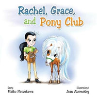 Rachel, Grace, and Pony Club - Maiko Natsukawa