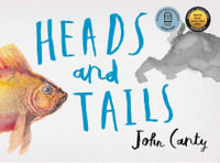 Heads and Tails : Animals - John Canty