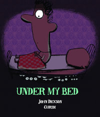 Under My Bed - John Dickson