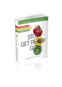 Stop Get Ready Go : A simple guide to changing your health - Therese Lemura