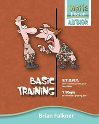 Basic Training : Write like an Author - Brian Falkner