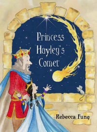 Princess Hayley's Comet - Rebecca Fung