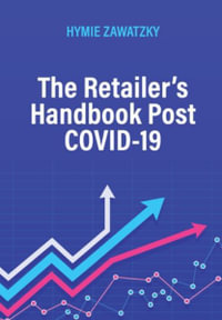 The Retailer's Handbook Post COVID-19 - Hymie Zawatzky