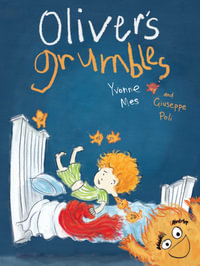 Oliver's Grumbles - Yvonne Mes