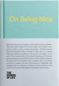 On Being Nice : School of Life Library - The School of Life