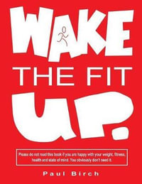 Wake The Fit Up 2018 - Paul Birch