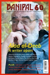 Alaa al-Deeb, A writer apart : Banipal Magazine of Modern Arab Literature - Alaa Al-Deeb